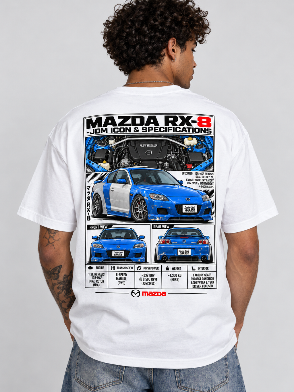 Mazda RX-8 – I Know What I've Got Graphic T-Shirt — White shirt mockup on back of model